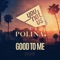 Good To Me (boris Way Remix) - Younotus & Polina lyrics