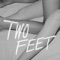 Her Life - Two Feet lyrics