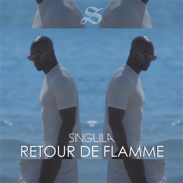 Retour de flamme - Single - Singuila