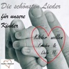 Die schönsten Lieder für unsere Kinder - Kinder wollen Frieden & Liebe !! (Musik auf Deutsch)