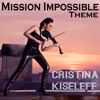 Mission Impossible Theme - Cristina Kiseleff