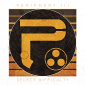 Periphery III: Select Difficulty artwork
