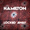 Locked Away - Hamilton lyrics