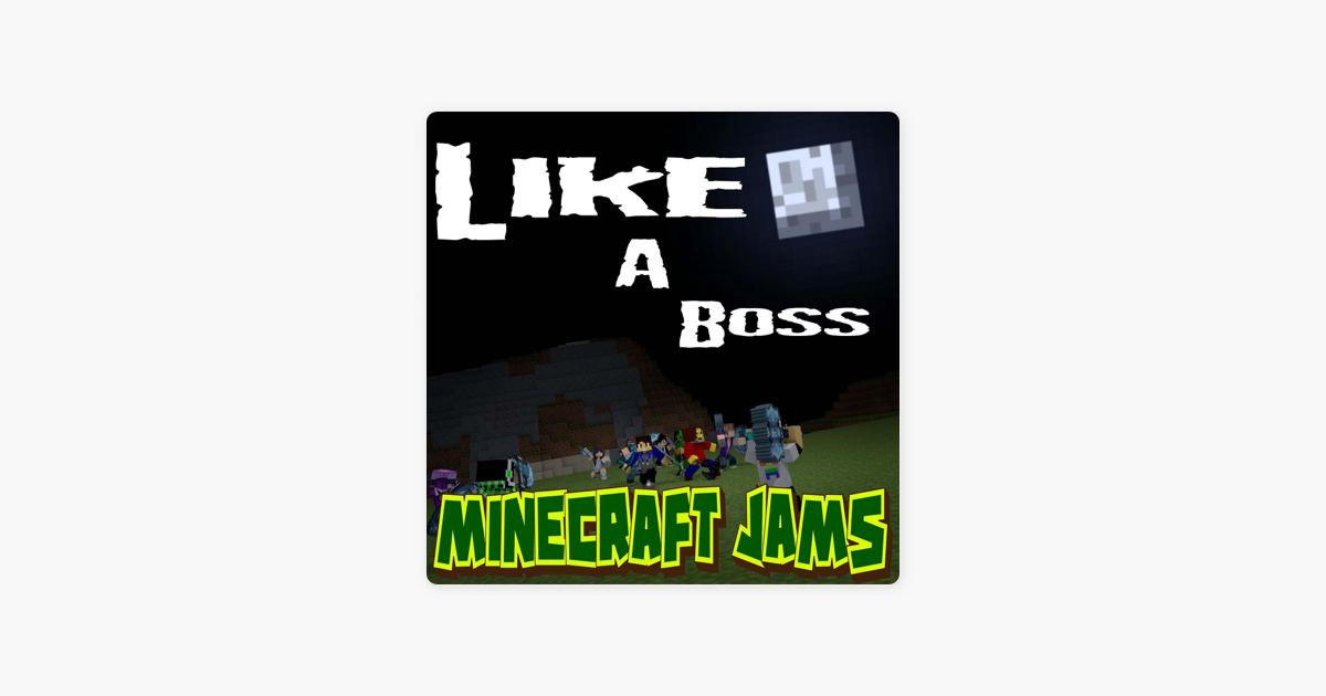 ‎Like a Boss - Single by Minecraft Jams on Apple Music