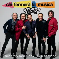 Chi fermerà la musica - Single - Pooh