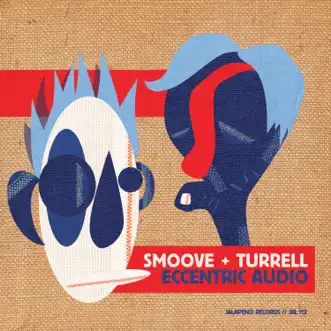 Eccentric Audio by Smoove & Turrell album reviews, ratings, credits