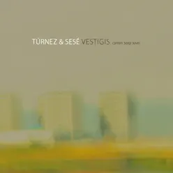 Vestigis (Canten Sergi Jover) - Túrnez & Sesé