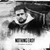 Nothing Easy album lyrics, reviews, download