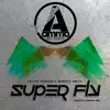 Stream & download Super Fly - Single