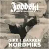 Gikk I Bakken (Nordmiks) [feat. RSP & Klish] - Single album lyrics, reviews, download