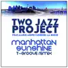 Manhattan Sunshine T-Groove Remix (feat. Marie Meney) [with Didier La Régie] - Single album lyrics, reviews, download