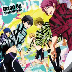 Dried Up Youthful Fame (Anime Ver.) - Single - Oldcodex