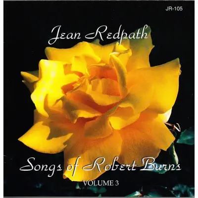 Songs of Robert Burns, Vol. 3 - Jean Redpath Songs of Robert Burns, Vol. 3 - Jean Redpath