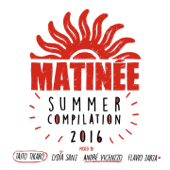 Matinée Summer Compilation 2016 - Varios Artistas