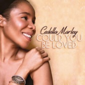 Cedella Marley - Could You Be Loved