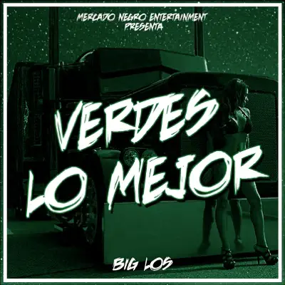 Verdes Lo Mejor - Single - Big Los