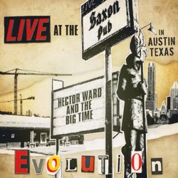 Hector Ward & The Big Time - Time Will Tell (Live)