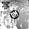 Write the Funk - EP album lyrics, reviews, download