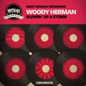 Woody Herman - Blowin Up a Storm