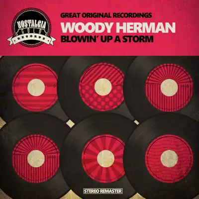 Blowin' Up a Storm - Woody Herman