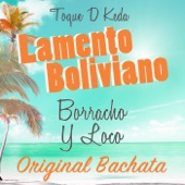 Lamento Boliviano: Borracho y Loco (Original Bachata) artwork