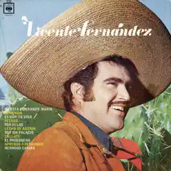 Vícente Fernández - Vicente Fernández