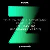 I'm Leaving (feat. Ilang) [Mosimann Live Edit] - Single album lyrics, reviews, download