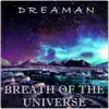 Breath of the Universe - Single album lyrics, reviews, download