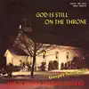 God Is Still On the Throne album lyrics, reviews, download