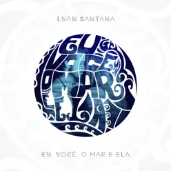 Eu, Você, o Mar e Ela - Single - Luan Santana