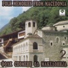 Folk Memories from Macedonia, Vol. 2