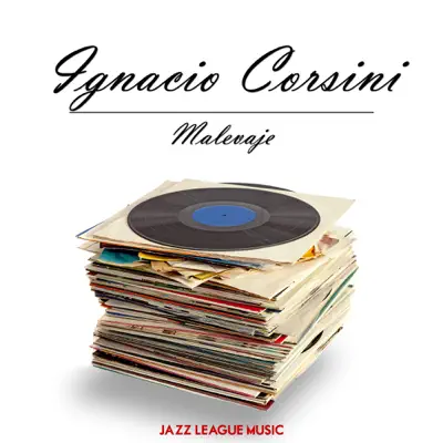Malevaje - Ignacio Corsini Malevaje - Ignacio Corsini