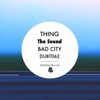The Sound: Bad City - Single