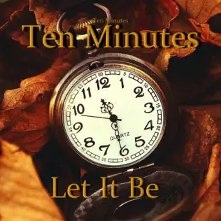 lataa albumi Ten Minutes - Let It Be