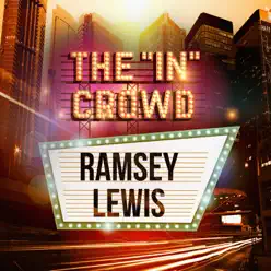 The "In" Crowd - Ramsey Lewis