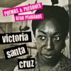 Victoria Santa Cruz - Me Gritaron Negra!