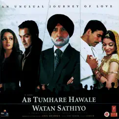 Ab Tumhare Hawale Watan Sathiyo (Original Motion Picture Soundtrack) by Anu Malik album reviews, ratings, credits