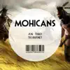 Mohicans - Single album lyrics, reviews, download