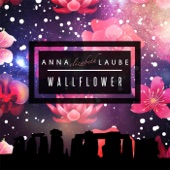 Anna Elizabeth Laube - Wallflower