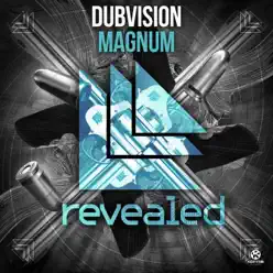 Magnum - Single - DubVision Magnum - Single - DubVision
