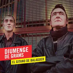 Diumenge de Grams - El Gitano de Balaguer