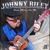 Johnny Riley: Have Mercy on Me