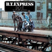 B.T. Express - This House Is Smokin'