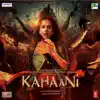 Kahaani (Original Motion Picture Soundtrack) album lyrics, reviews, download