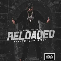 Reloaded - Franco El Gorila