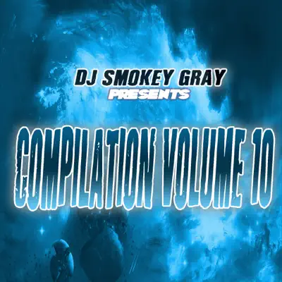DJ Smokey Gray Presents Compilation Album, Vol. 10 - Bizarre