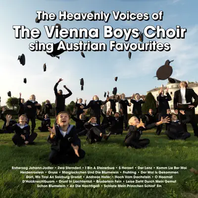 The Heavenly Voices of the Vienna Boys Choir Sing Austrian Favourites - Vienna Boys' Choir