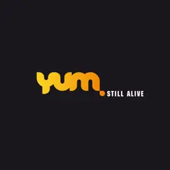 Still Alive - Single by Yum album reviews, ratings, credits