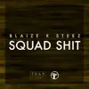 Squad Shit - Single album lyrics, reviews, download