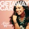 Getaway Car - Alyssa Micaela lyrics